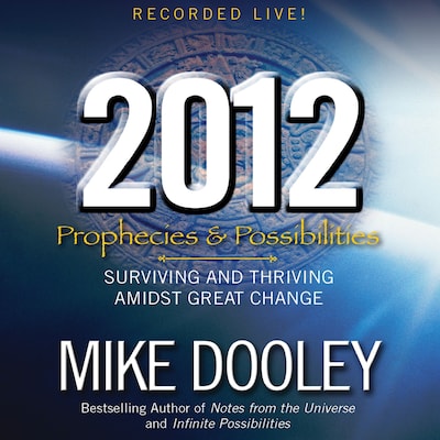 2012: Prophecies and Possibilities