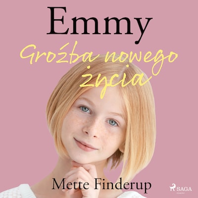 Emmy 1 - Groźba nowego życia – okładka audiobooka, autor Mette Finderup