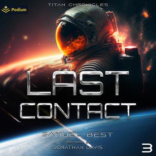 Last Contact: Titan Chronicles, Book 3 – omslag till ljudboken av Samuel Best