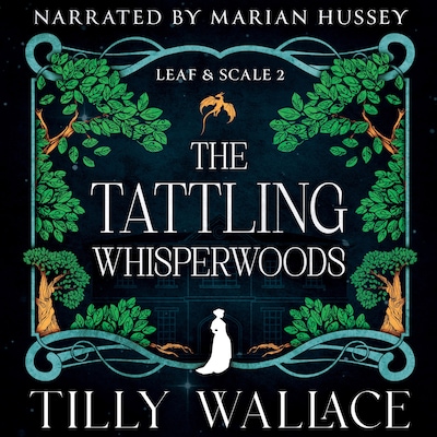 The Tattling Whisperwoods – omslag til lydbogen af Tilly Wallace