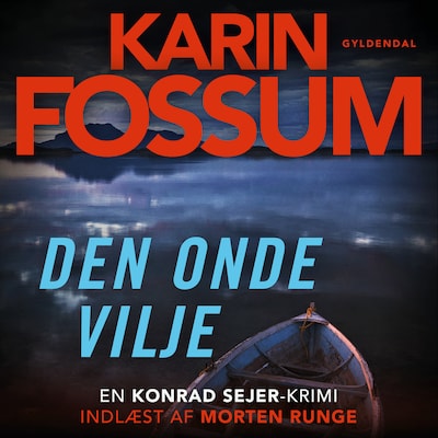 Den onde vilje – omslag til lydbogen af Karin Fossum