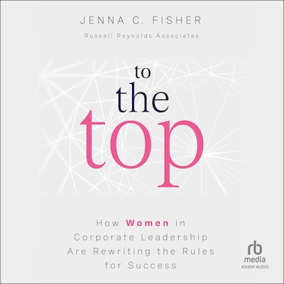 To the Top – omslag til lydbogen af Jenna C. Fisher
