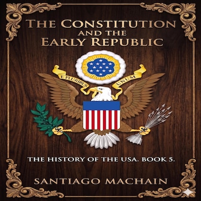 The Constitution and the Early Republic