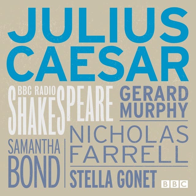 Julius Caesar: A BBC Radio Shakespeare production – omslag til lydbogen af William Shakespeare