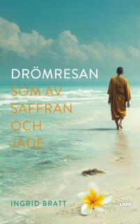 Drömresan som av saffran och jade – omslag till ljudboken av Ingrid Bratt