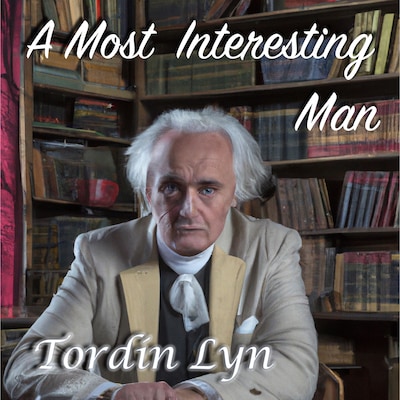 A Most Intersting Man – omslag till ljudboken av Tordin Lyn