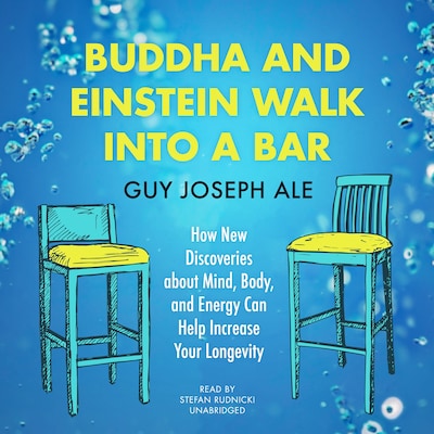 Buddha and Einstein Walk into a Bar – omslag til lydbogen af Guy Joseph Ale