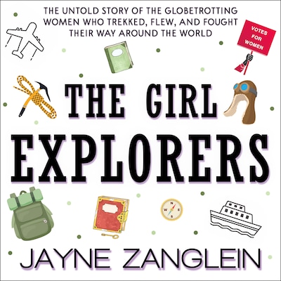 The Girl Explorers – omslag til lydbogen af Jayne Zanglein
