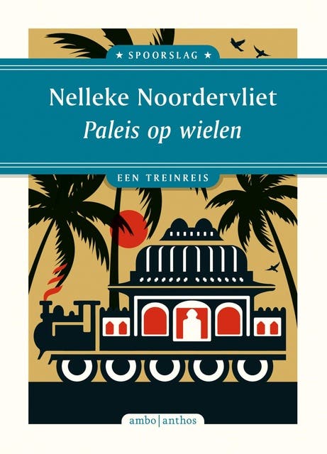 Paleis op wielen – omslag van het luisterboek van Nelleke Noordervliet