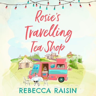 Rosie’s Travelling Tea Shop