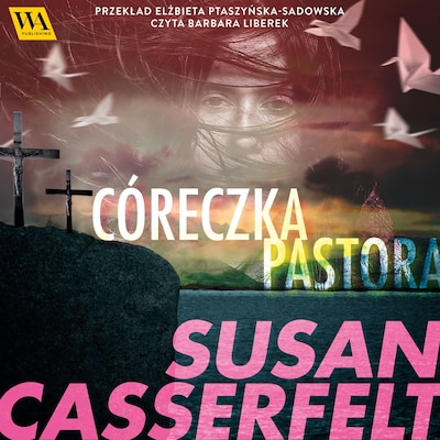 Córeczka pastora – okładka audiobooka, autor Susan Casserfelt