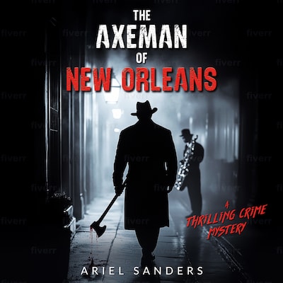 The Axeman of New Orleans – omslag til lydbogen af Ariel Sanders