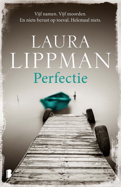 Perfectie: Vijf namen. Vijf moorden. En niets berust op toeval. Helemaal niets. – omslag van het luisterboek van Laura Lippman