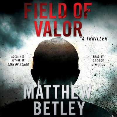 Field of Valor – omslag til lydbogen af Matthew Betley