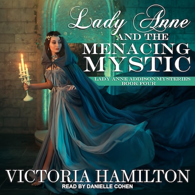 Lady Anne and the Menacing Mystic – omslag til lydbogen af Victoria Hamilton