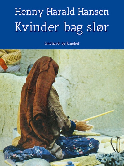 Kvinder bag slør - på rejse i Islams verden – omslag til lydbogen af Henny Harald Hansen