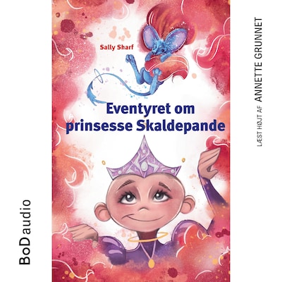 Eventyret om prinsesse Skaldepande (uforkortet) – omslag til lydbogen af Sally Sharf