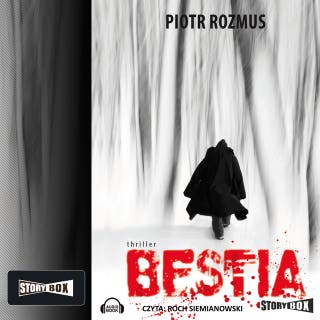 Bestia – okładka audiobooka, autor Piotr Rozmus