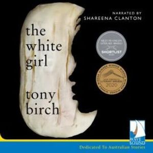 The White Girl – okładka audiobooka, autor Tony Birch
