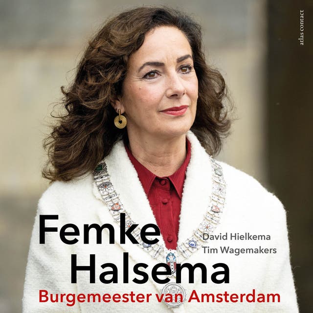 Femke Halsema: Burgemeester van Amsterdam – omslag van het luisterboek van David Hielkema,Tim Wagemakers