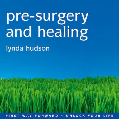 Pre-Surgery and Healing