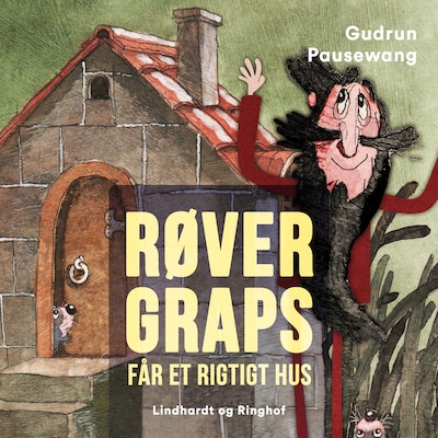 Røver Graps får et rigtigt hus – omslag til lydbogen af Gudrun Pausewang