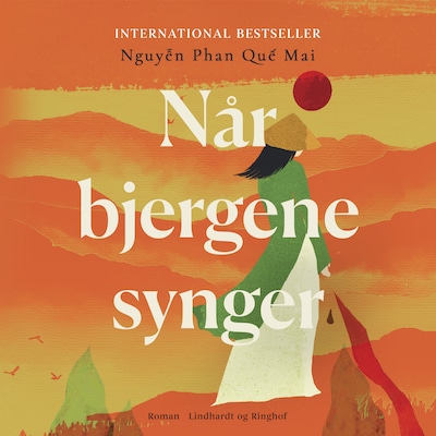 Når bjergene synger – omslag til lydbogen af Nguyễn Phan Quế Mai