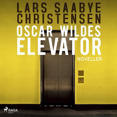 Oscar Wildes elevator – omslag til lydbogen af Lars Saabye Christensen