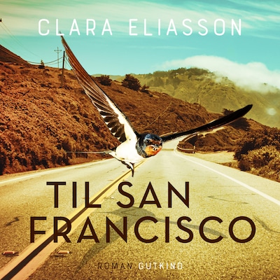 Til San Francisco – omslag til lydbogen af Clara Eliasson
