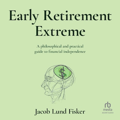 Early Retirement Extreme – omslag til lydbogen af Jacob Lund Fisker