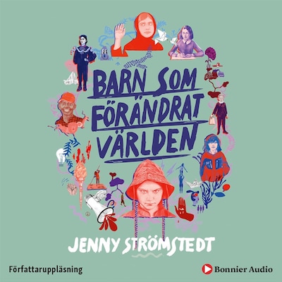 Barn som förändrat världen – omslag till ljudboken av Jenny Strömstedt