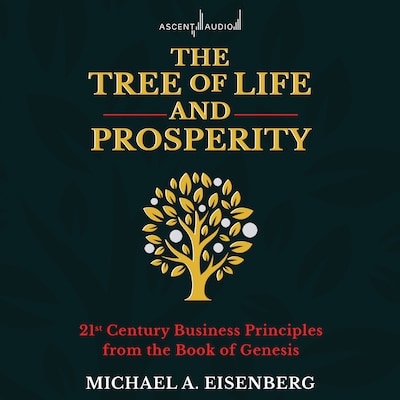 The Tree of Life and Prosperity – omslag til lydbogen af Michael A. Eisenberg