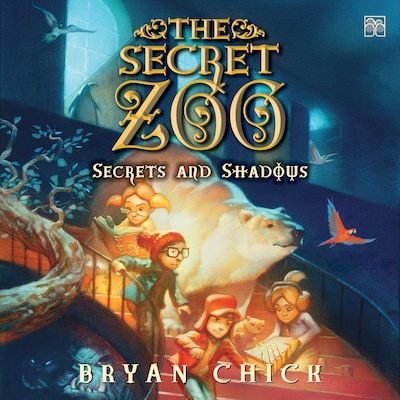 The Secret Zoo: Secrets and Shadows – omslag til lydbogen af Bryan Chick