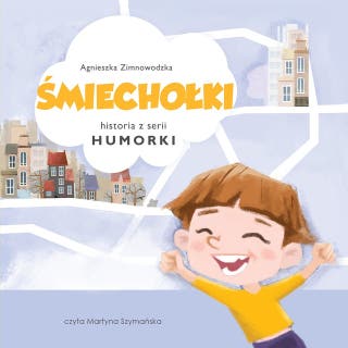 Śmiechołki – okładka audiobooka, autor Agnieszka Zimnowodzka