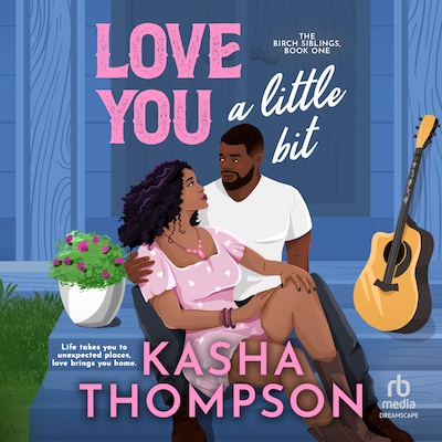 Love You a Little Bit – omslag til lydbogen af Kasha Thompson