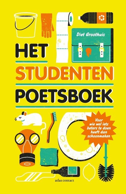 Het studentenpoetsboek: voor wie wel iets beters te doen heeft dan schoonmaken – omslag van het luisterboek van Diet Groothuis