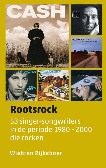 Rootsrock: 53 singer-songwriters in de periode 1980 - 2000 die rocken – omslag van het luisterboek van Wiebren Rijkeboer
