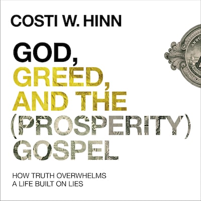 God, Greed, and the (Prosperity) Gospel