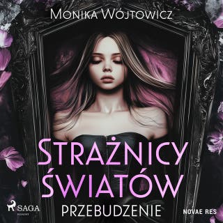 Strażnicy Światów: Przebudzenie – okładka audiobooka, autor Monika Wójtowicz