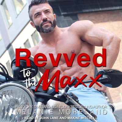 Revved to the Maxx – omslag til lydbogen af Melanie Moreland
