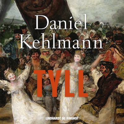 Tyll – omslag til lydbogen af Daniel Kehlmann