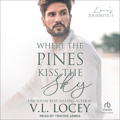 Where the Pines Kiss the Sky – omslag til lydbogen af V.L. Locey