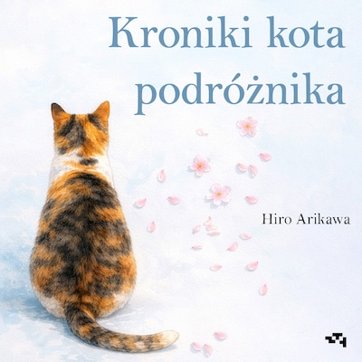 Kroniki kota podróżnika – okładka audiobooka, autor Hiro Arikawa