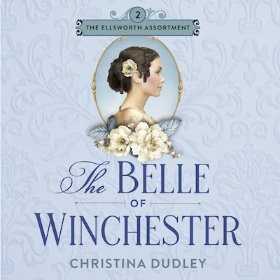 The Belle of Winchester – omslag til lydbogen af Christina Dudley