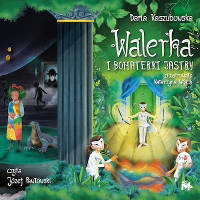 Walerka i bohaterki Jastry – okładka audiobooka, autor Daria Kaszubowska