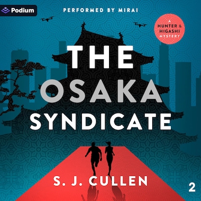 The Osaka Syndicate – omslag til lydbogen af S.J. Cullen