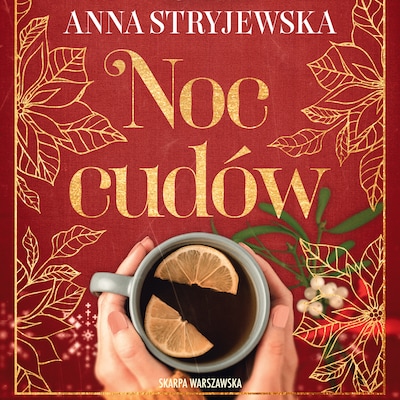 Noc cudów – okładka audiobooka, autor Anna Stryjewska
