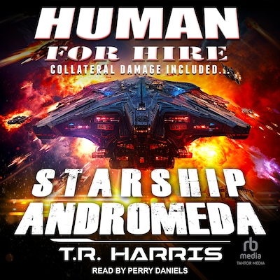 Human for Hire -- Starship Andromeda – omslag til lydbogen af T.R. Harris