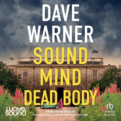 Sound Mind, Dead Body – omslag til lydbogen af Dave Warner