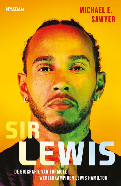 Sir Lewis: De biografie van Formule 1 wereldkampioen Lewis Hamilton – omslag van het luisterboek van Michael Sawyer